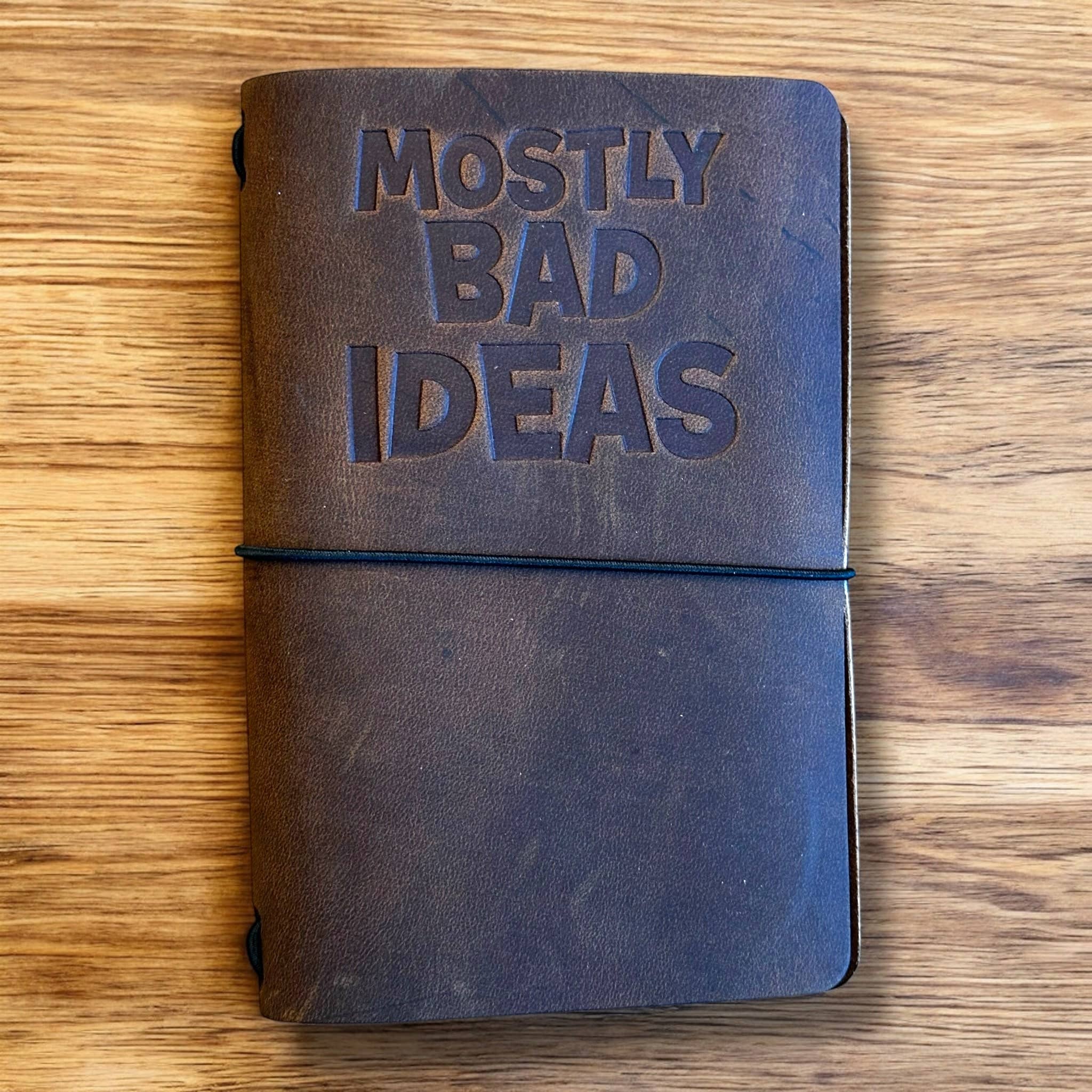Leather Journal - Mostly Bad Ideas